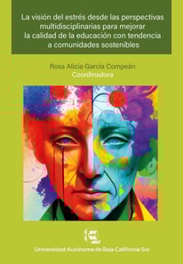 La visión del estrés desde las perspectivas multidisciplinarias para mejorar la calidad de la educación con tendencia a comunidades sostenibles