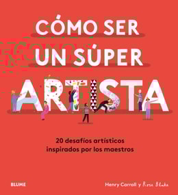 Cómo ser un súper artista