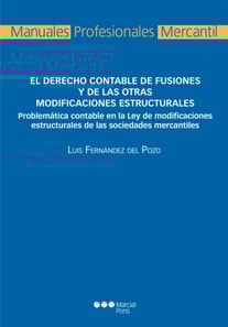 Derecho contable de fusiones y de las otras modificaciones estructurales