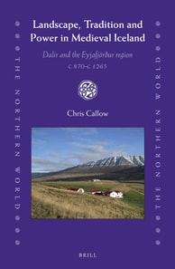 Landscape, Tradition and Power in Medieval Iceland