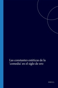 Las constantes esteticas de la 'comedia' en el siglo de oro