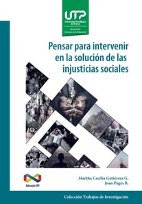 Pensar para intervenir en la solucion de las injusticias sociales.