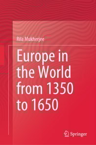Europe in the World from 1350 to 1650