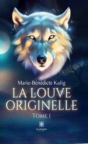La louve originelle - Tome 1