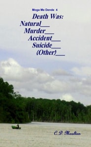 Death Was.... Natural.... Murder.... Accident.... Suicide.... (Other)