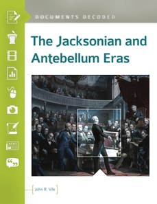 Jacksonian and Antebellum Eras