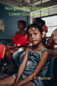 Navigating Challenges in Lower-Class Society