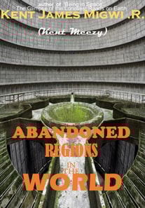 Abandoned Regions in the World