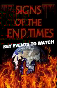 Signs of The End Times: Key Events To Watch