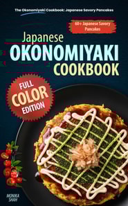 Okonomiyaki Cookbook: Japanese Savory Pancakes