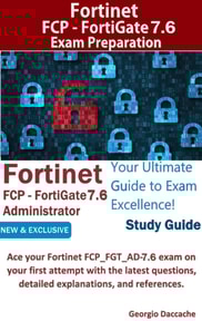 Fortinet FCP - FortiGate 7.6 Administrator Exam Preparation