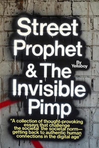 Street Prophet & The Invisible Pimp