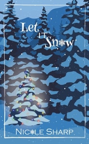 Let it Snow: a novella
