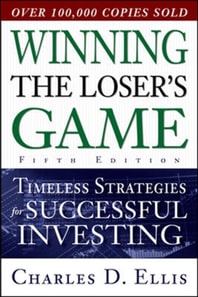 Winning the Loser's Game, Fifth Edition: Timeless Strategies for Successful Investing