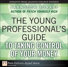 Young Professional's Guide to Taking Control of Your Money