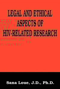 Legal and Ethical Aspects of HIV-Related Research