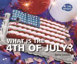 What Is the 4th of July?
