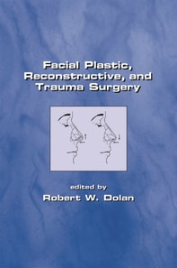 Facial Plastic, Reconstructive and Trauma Surgery