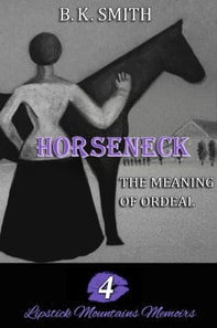 Horseneck a?? The Meaning of Ordeal