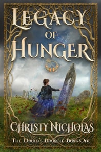 Legacy of Hunger: A Dark Irish Historical Fantasy (Druid's Brooch Series Book 1)