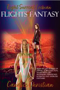 Eight Surreal Lesbian Flights of Fantasy