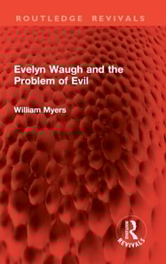 Evelyn Waugh and the Problem of Evil