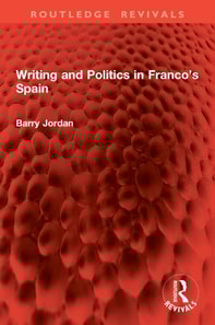 Writing and Politics in Franco's Spain