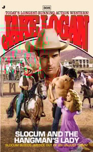 Slocum 308: Slocum and the Hangman's Lady
