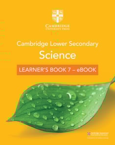 Cambridge Lower Secondary Science Learner's Book 7 - eBook