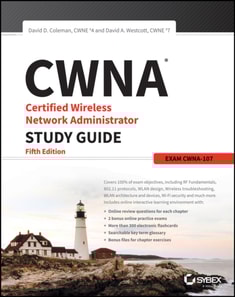 CWNA Certified Wireless Network Administrator Study Guide