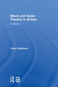 Black and Asian Theatre In Britain