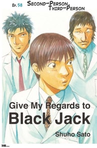 Give My Regards to Black Jack - Ep.58 Second-Person, Third-Person (English version)