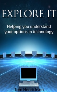 Explore IT: Helping You Understand Your Options In Technology