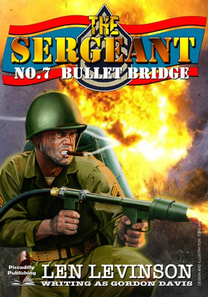 Sergeant 7: Bullet Bridge
