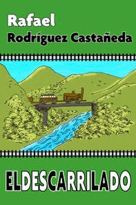El descarrilado