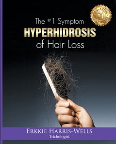 #1 Symptom of Hair Loss Hyperhidrosis