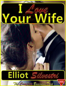 I Love Your Wife: The Complete Business Trip