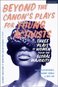 Beyond The Canon s Plays for Young Activists