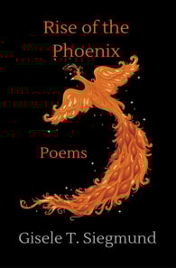 Rise of the Phoenix: Poems