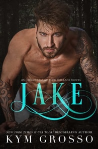 Jake (Immortals of New Orleans, Book 8)