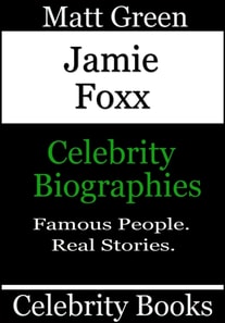 Jamie Foxx - Celebrity Biographies