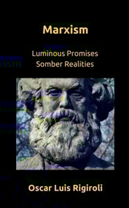 Marxism- Luminous Promises  Somber Realities