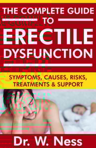 Complete Guide to Erectile Dysfunction: Symptoms, Causes, Risks, Treatments & Support