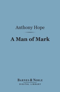 Man of Mark (Barnes & Noble Digital Library)