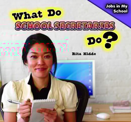 What Do School Secretaries Do?