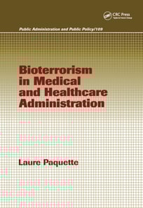 Bioterrorism in Medical and Healthcare Administration