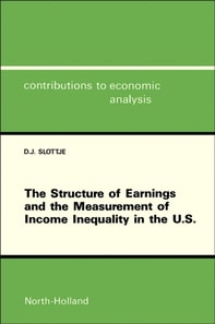 Structure of Earnings and the Measurement of Income Inequality in the U.S.