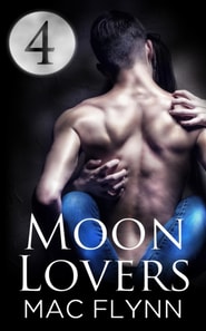 Moon Lovers #4 (Werewolf Shifter Romance)