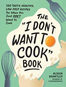 "e;I Don't Want to Cook"e; Book