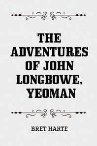 Adventures of John Longbowe, Yeoman